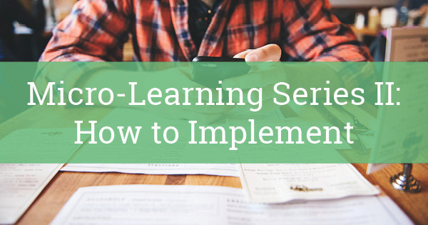 Micro Learning for the Modern Workforce Blog Part 2 1200x6302